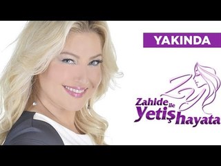 Zahide Yetiş'le | Yakında Show TV'de!
