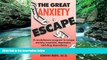 PDF [Download] The Great Anxiety Escape: A Revolutionary Program to Escape Anxiety, Insomnia,