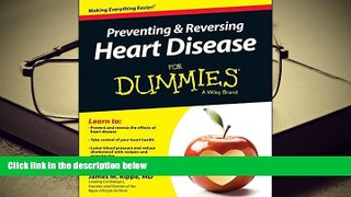 PDF [DOWNLOAD] Preventing and Reversing Heart Disease For Dummies READ ONLINE