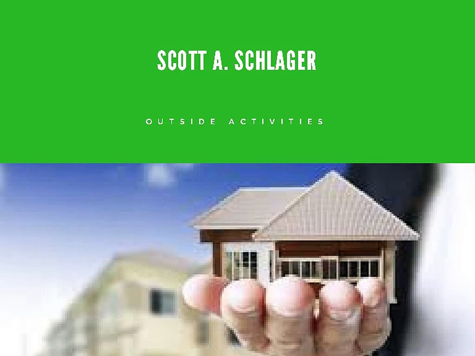 Scott A. Schlager Outside Activities