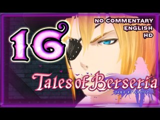 Tales of Berseria Walkthrough Part 16 ((PS4)) ☠  English ~ No Commentary ☠