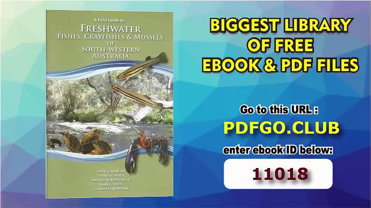 A Field Guide to Freshwater Fishes, Crayfishes and Mussels of South-Western Australia