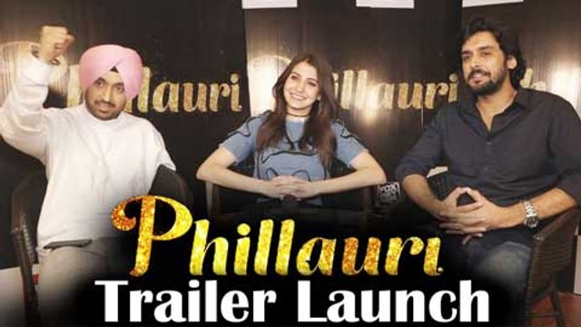 Phillauri Cast Interview | Anushka Sharma | Diljit Dosanjh | Phillauri Trailer Launch