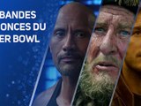 Les bandes-annonce qui ont secoué le Super Bowl