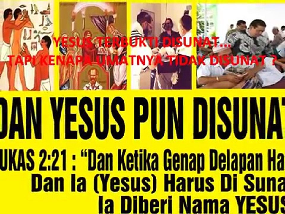 FAKTA! TERNYATA YESUS DI SUNAT! Tapi Kenapa Umatnya TIDAK DISUNAT ? Kristen Mengikuti Yesus Atau Paulus ?