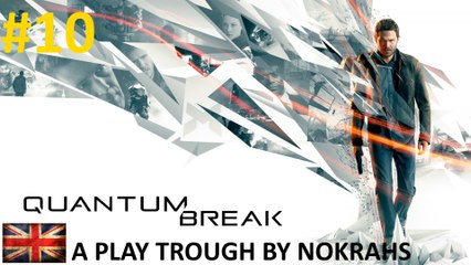 "Quantum Break" "PC" - "PlayTrough" (10)