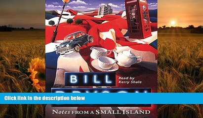 [Download]  Notes from a Small Island Bill Bryson For Kindle