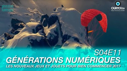 Générations Numériques S04E11 : Les nouveaux jeux et jouets pour bien commencer 2017