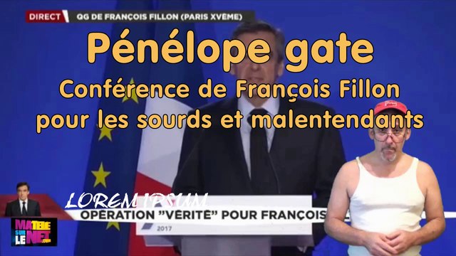 Conférence de presse de F.Fillon pour les sourds, les malentendants et tous les autres