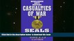 BEST PDF  Casualties of War (Seals: The Warrior Breed, Book 9) READ ONLINE