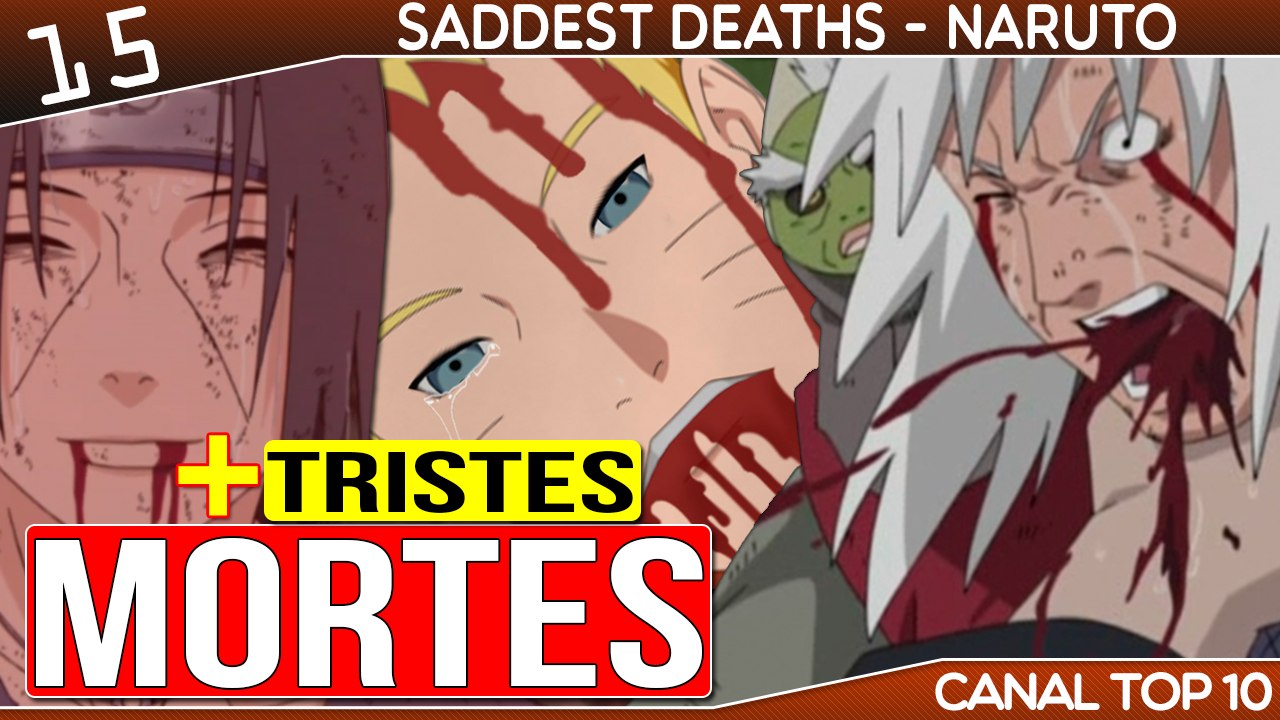 15 Mortes Tristes e Emocionantes do Anime Naruto | Canal TOP 10