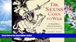 Download [PDF]  Dr. Seuss Goes to War: The World War II Editorial Cartoons of Theodor Seuss Geisel