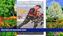 PDF [Free] Download  The Navy SEAL Physical Fitness Guide For Ipad