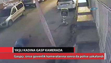 Yaşlı kadını gasp kamerada