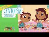EP. #1 CENTOPÉIA I GRANDES PEQUENINOS BABIES