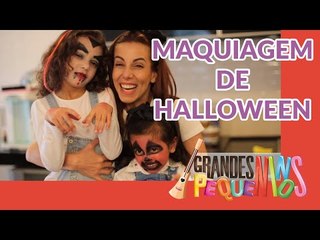 Grandes Pequeninos - Maquiagem de Halloween
