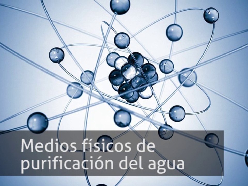 Atahualpa Fernández - Medios físicos de purificación del agua