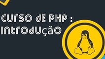 Curso de PHP - Requisitos necessários para começar a usar PHP.
