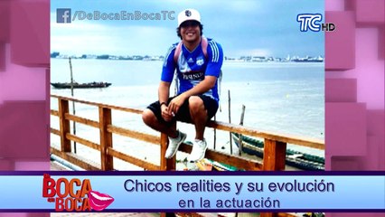 Chicos realities y su evolución en la actuación