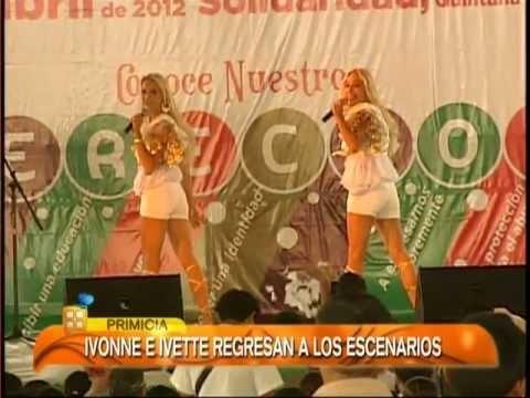 Ivonne e Ivette vuelven a escenarios