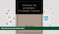 PDF [Download] Cancer de prostata / Prostate Cancer (Spanish Edition) Book Online