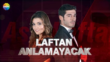 Aşk Laftan Anlamaz 30.Bölüm 1.Fragman