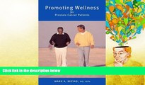 PDF [Download] Promoting Wellness for Prostate Cancer Patients Read Online