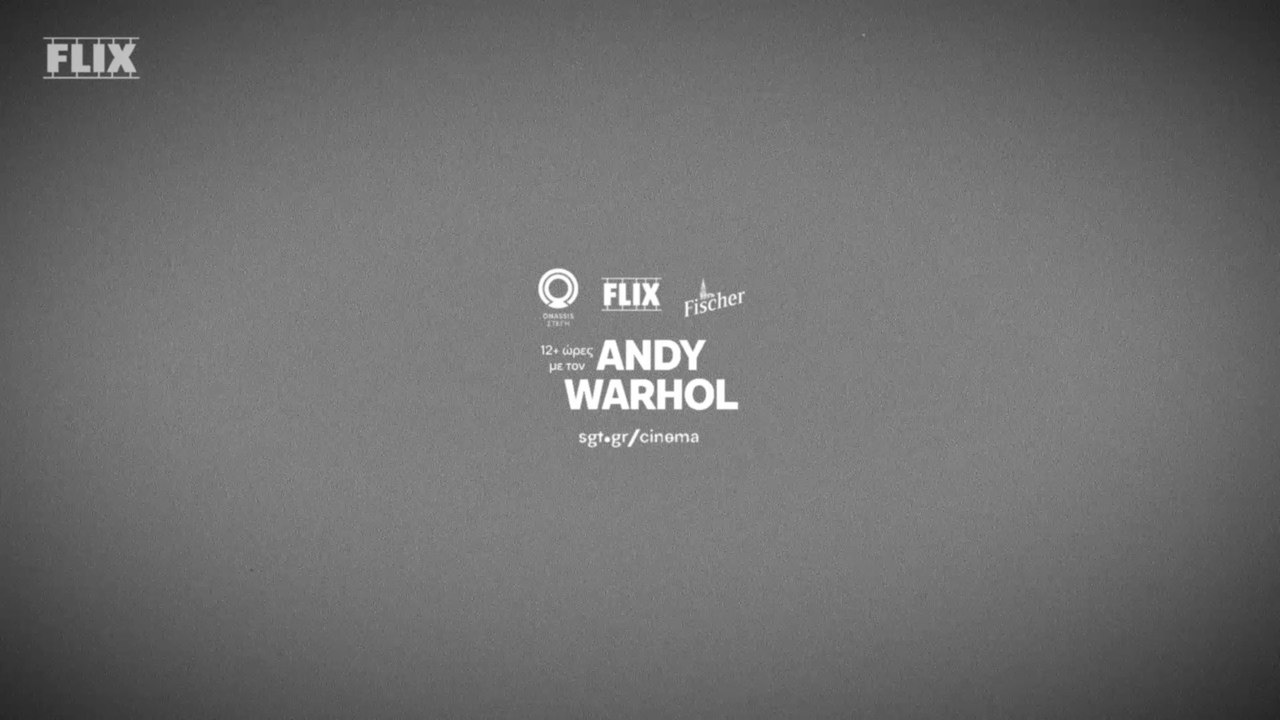 Flix's Screen Tests | 12+ ώρες με τον Andy Warhol