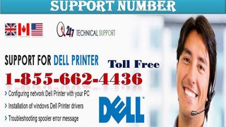 call now 1-855-662-4436 toll free Dell printer tech support number