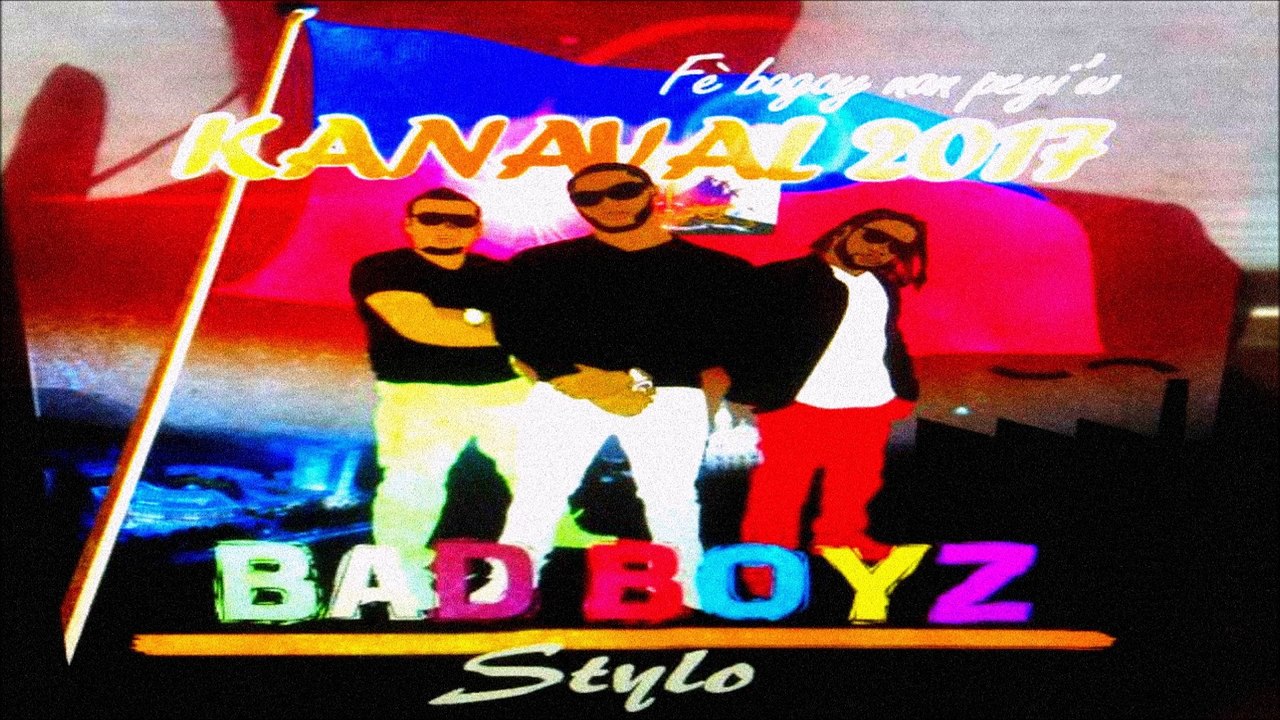 BAD BOY STYLO Kanaval 2017 video FE BAGAY NAN PEYI'W