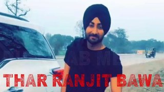 THAR _ Ranjit Bawa _ Official _ Latest Punjabi Songs _ 2017