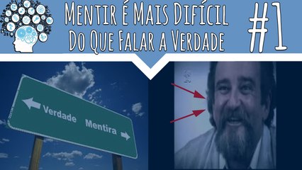 Mentir é mais dificil que falar a verdade | Bugando a Mente #1 - Desvendando a Ciência