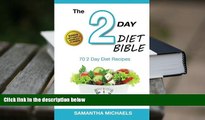 BEST PDF  The 2 Day Diet Bible: Top 70 Recipes (With Diet Diary   Workout Journal) FOR IPAD