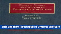 [Read Book] Federal Courts and the Law of Federal-State Relations, 7th (University Casebooks)