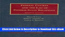 [Read Book] Federal Courts and the Law of Federal-State Relations, 7th (University Casebooks)