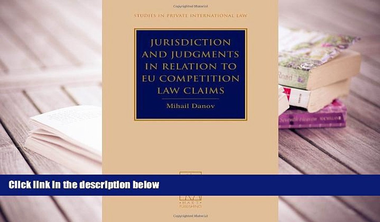 BEST PDF  Jurisdiction and Judgments in Relation to EU Competition Law Claims (Studies in Private
