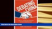 BEST PDF  Debating China: The U.S.-China Relationship in Ten Conversations FOR IPAD