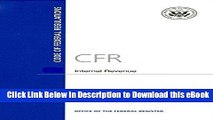 [Read Book] Code of Federal Regulations, Title 14, Aeronautics and Space, Pt. 200-1199, Revised as