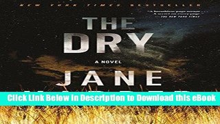 [Read Book] The Dry: A Novel Kindle