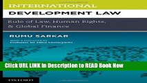 [Popular Books] International Development Law: Rule of Law, Human Rights, and Global Finance Full