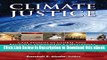 [Read Book] Climate Justice: Case Studies in Global and Regional Governance Challenges