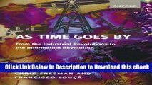 EPUB Download As Time Goes By: From the Industrial Revolutions to the Information Revolution Mobi