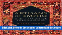 [Read Book] Artisans of Empire: Crafts and Craftspeople Under the Ottomans (Library of Ottoman