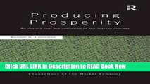 [Popular Books] Producing Prosperity: An Inquiry into the Operation of the Market Process Book
