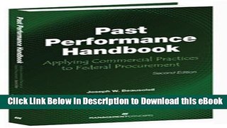 [Read Book] Past Performance Handbook: Applying Commercial Practices to Federal Procurement,