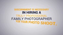Tips to Consider in Hiring Professional  Family Photographer