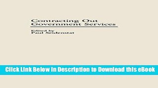 [Read Book] Contracting Out Government Services (Privatizing Government: An Interdisciplinary) Mobi