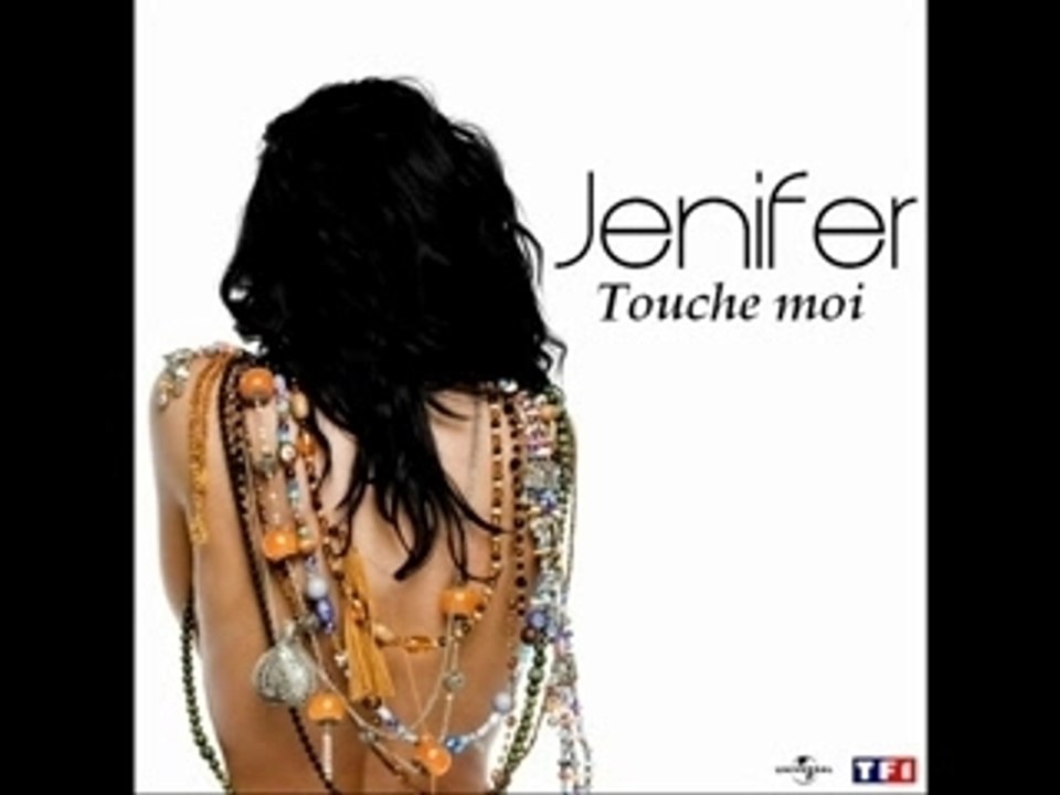 Jenifer - Touche moi