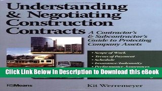 [Read Book] Understanding and Negotiating Construction Contracts: A Contractor s and Subcontractor