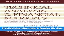 [Read Book] Technical Analysis of the Financial Markets: A Comprehensive Guide to Trading Methods